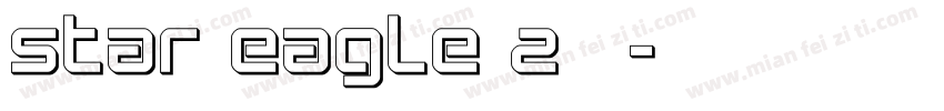 Star Eagle 2字体字体转换
